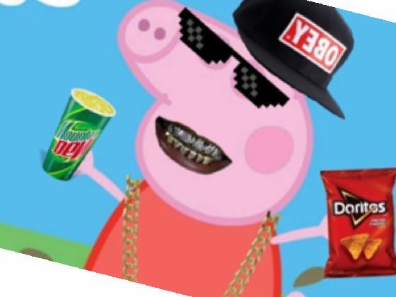 MLG Peppa Pig 1