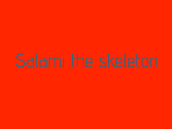 salami the skeleton 