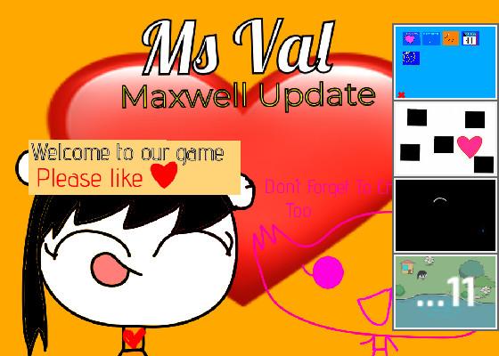 ms.val (MAXWELL UPDATE)