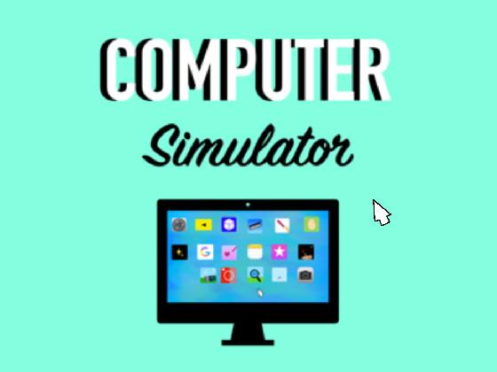 Computer simulator 🖥 1