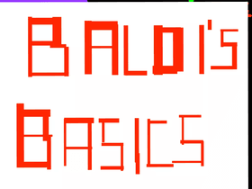 Baldi's Basics