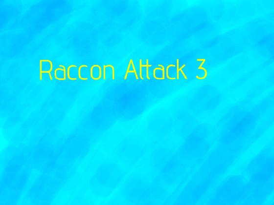 racoon attack 3