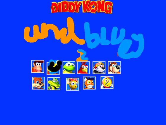 Diddy Kong and bluey 2