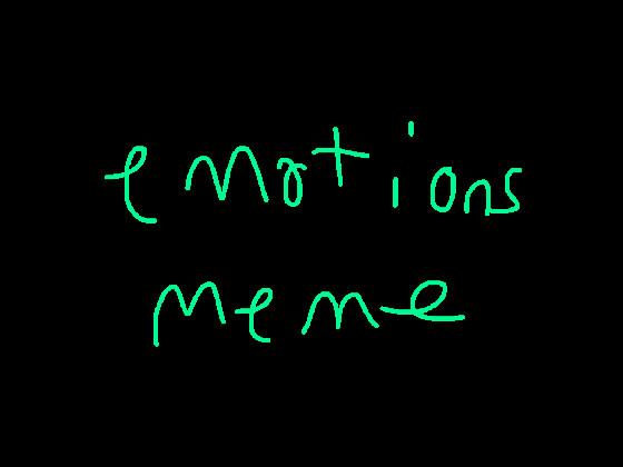 Emotions//WIP 1