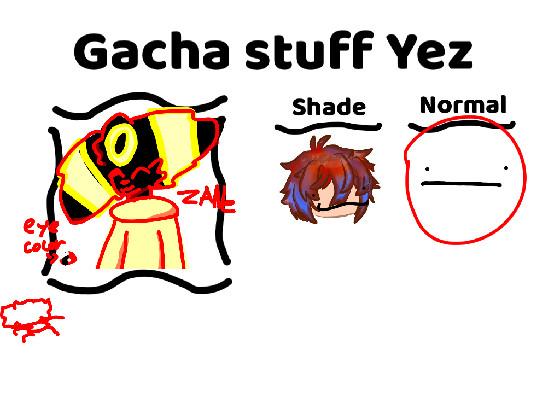 gacha thingy since iguana 1