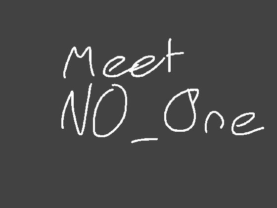 Meet NO_One