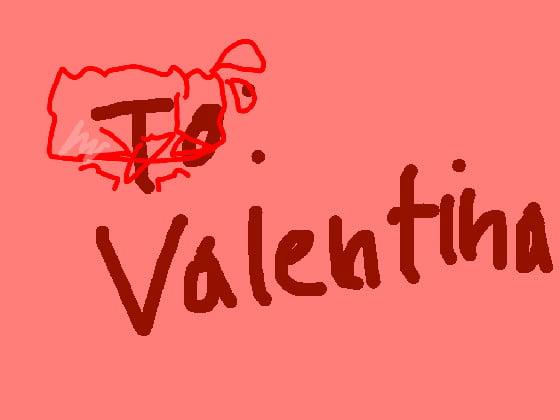 To Valentina 1