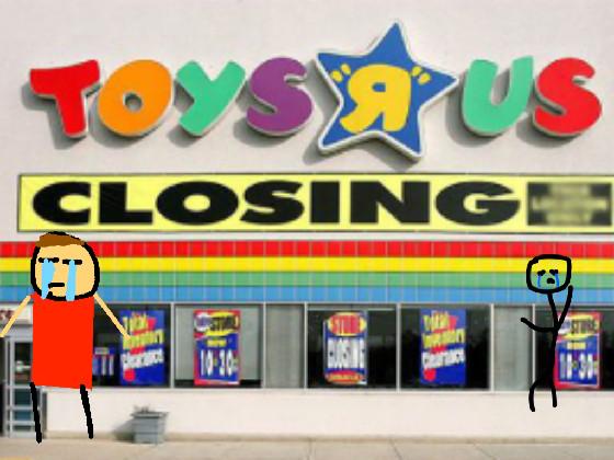 Goodbye Toys R Us😭 1