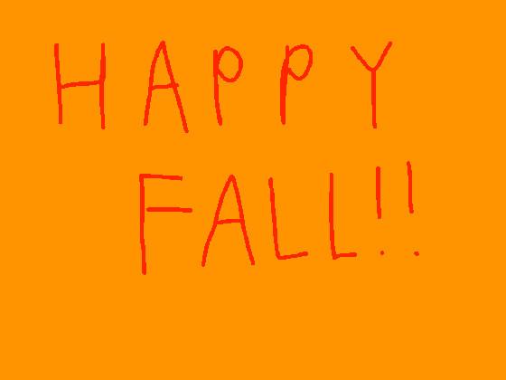 HAPPY FALL!!!