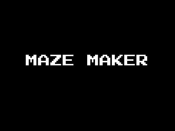 MAZE MAKER