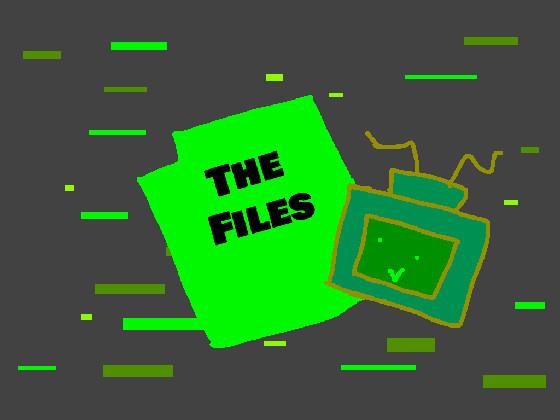 The Files