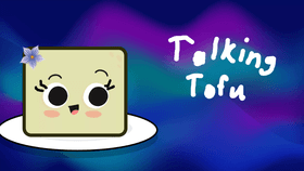 Talking Tofu