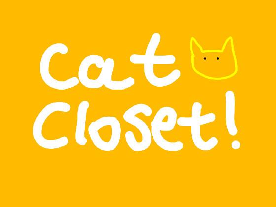 Cat closet