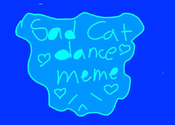 sad cat dance || 6h6h66 1