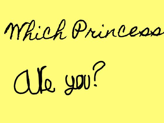 Which Princess Are You?