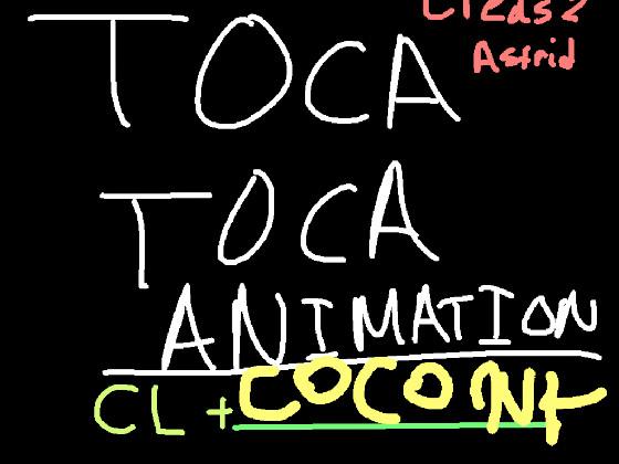 Fake Collab//Toca Toca Animation 1