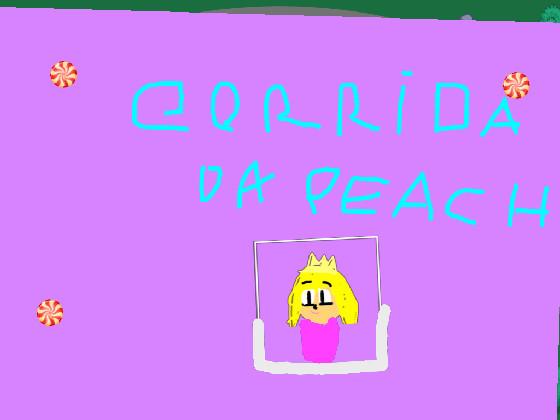 corrida da peach🍑🍑