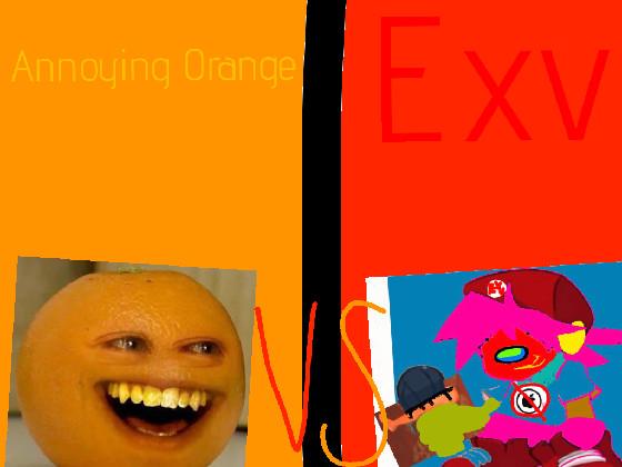 annoying orange vs exv