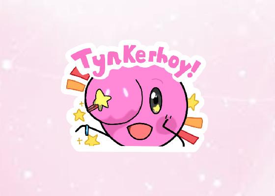 Tynkerhoy!                         ~Gift for Gumdrop~