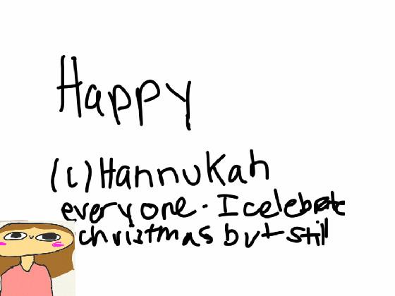 (C)Hannukah and Christmas😊