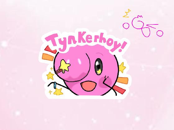 Tynkerhoy!                         ~Gift for Gumdrop~ 1