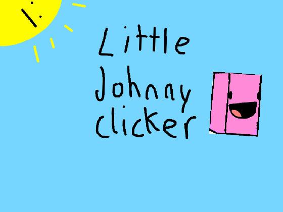 Little Johnny Clicker