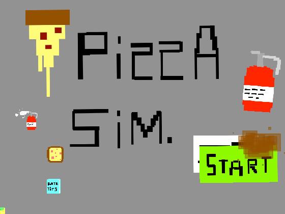 Pizza Simulator *DEMO* 1 1