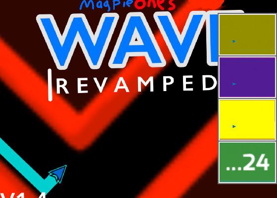 Wave Revamped real unhacked one 1