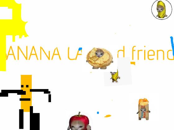 banana kat and  friendz 1