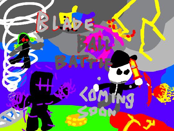 BLADE BALL COMING SOON