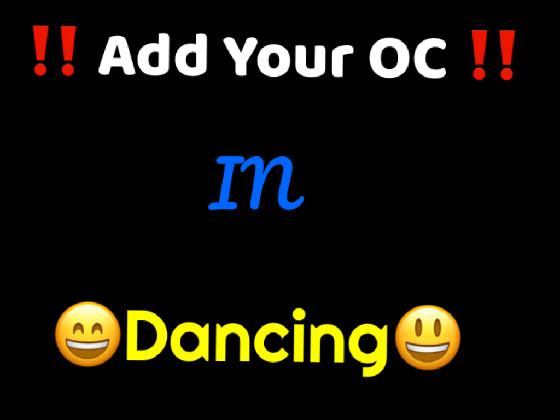 Add Your OC Dancing 1