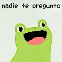 Nadie te preguntó