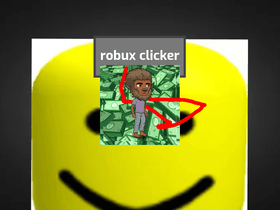 ROBUX CLICKER! (NEW UPTADGE☄️💥)