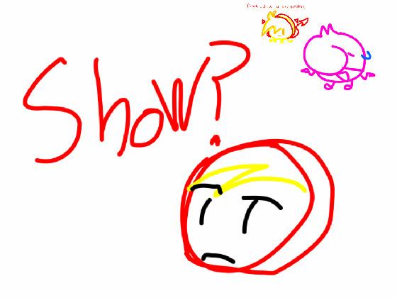 IDEA: SHOW? 1