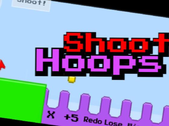 Shoot Hoops!