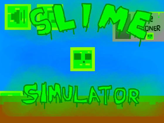 Slime Simulator 1