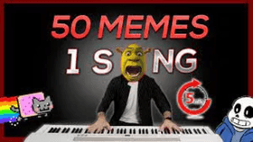 50 memes 1 song