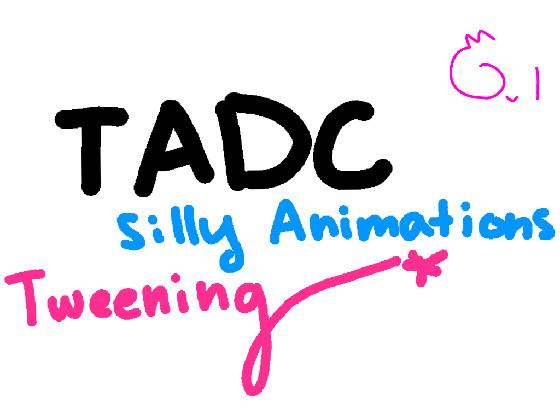 lil animation-tadc 1