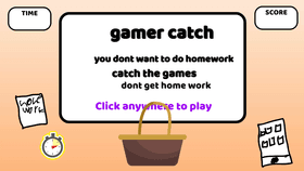 gamer catch