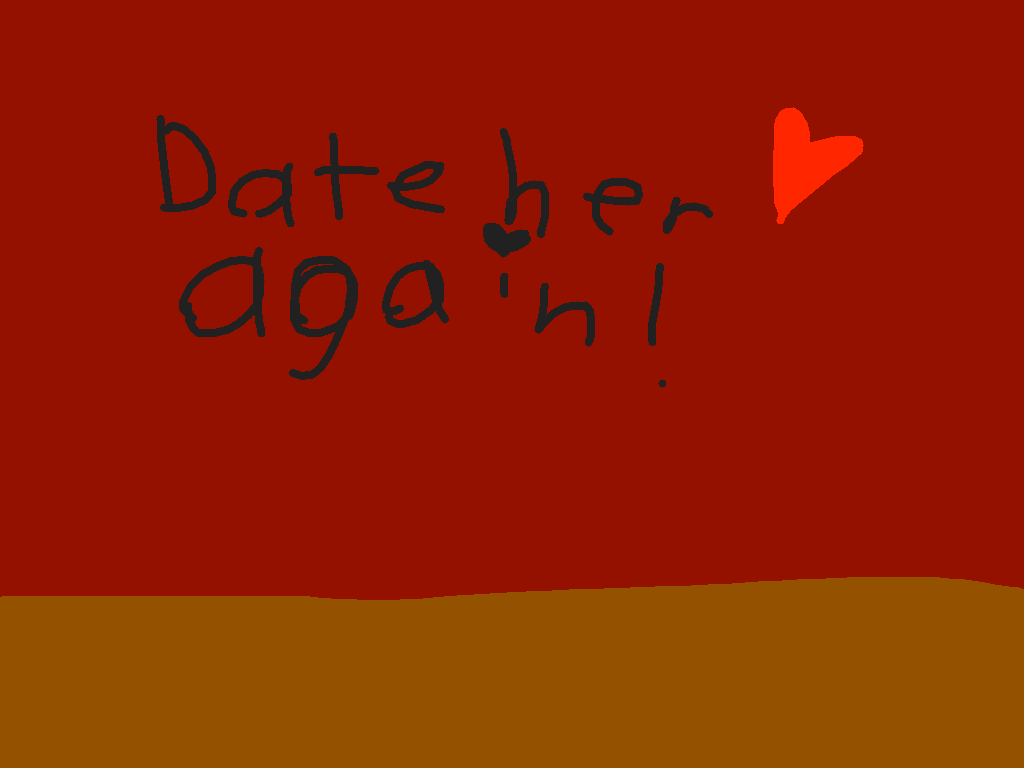 Date her again! 1