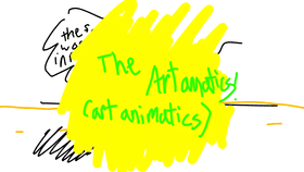 The artamatics!