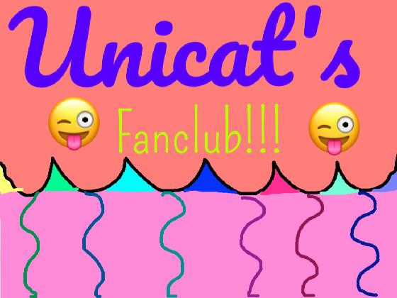 Unicat's Fanclub!!!