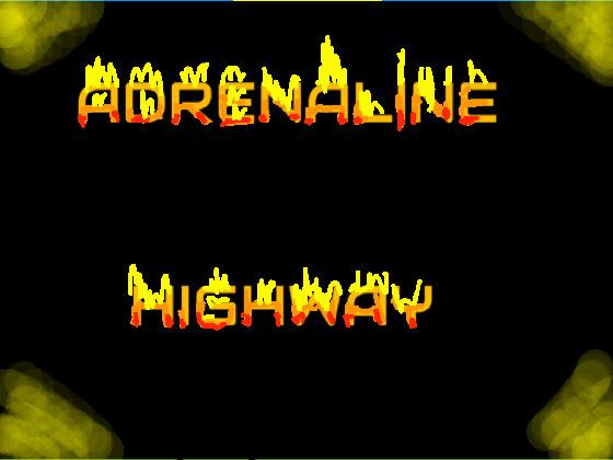 🚀 Adrenaline Highway 🚀