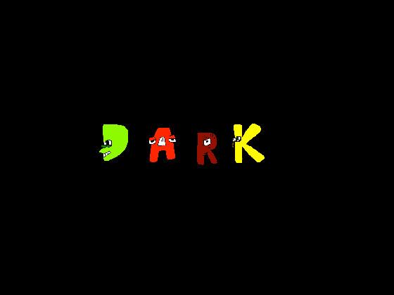 dark