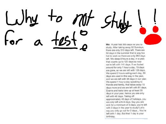 Why to not study for tests