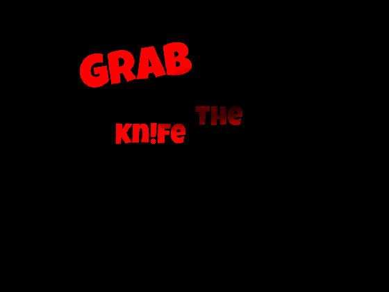 Grab the kn!fe meme (Undertale)