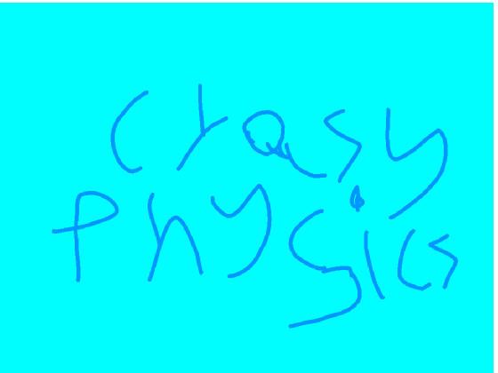 crasy physice 1