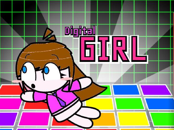 - DIGITAL GIRL - 