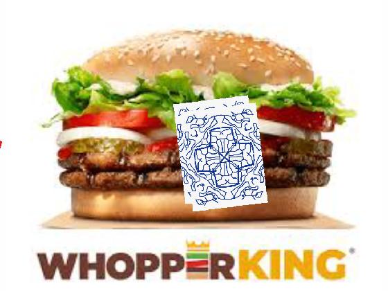 slay whopper 1 1 1