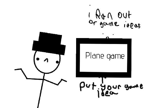 I put my game idea 1